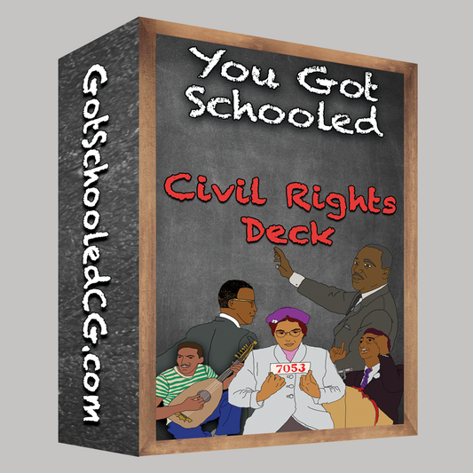 You Got Schooled Civil Rights Deck